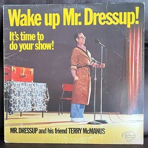 Wake Up Mr. Dressup! It's Time To Do Your Show!/ Butternut/ 1982/ Canada/ Rare